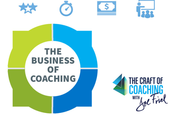 The Craft of Coaching with Joe Friel Module 4 The Business of Coaching