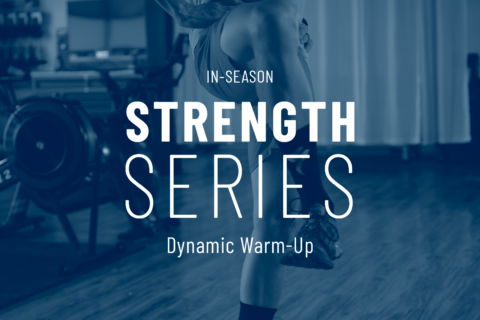 In-Season Strength Series Dynamic Warm-Up