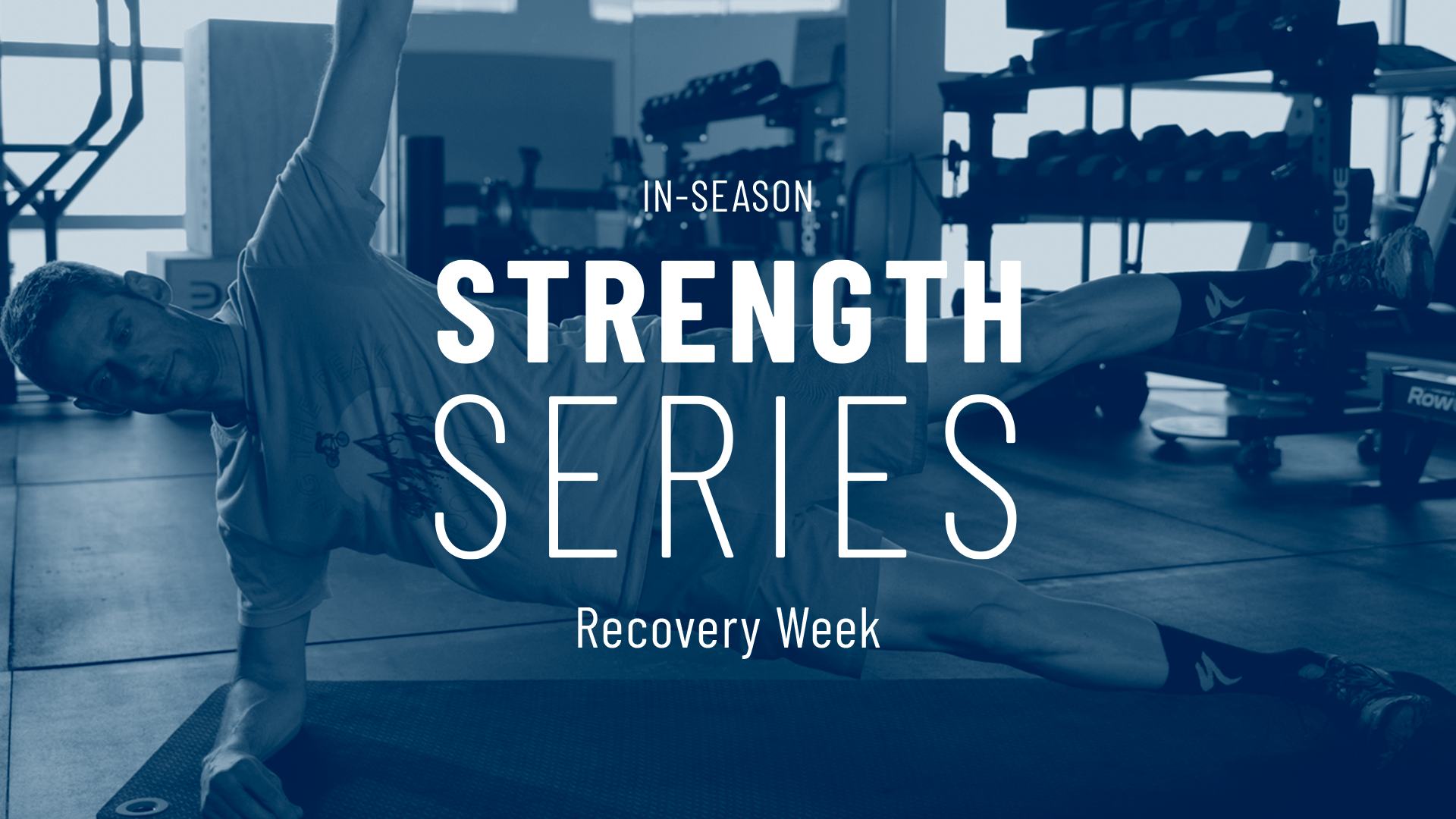 InSeason Strength Series Recovery Week