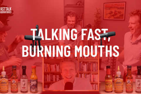 Title card for Talking Fast, Burning Mouths episode