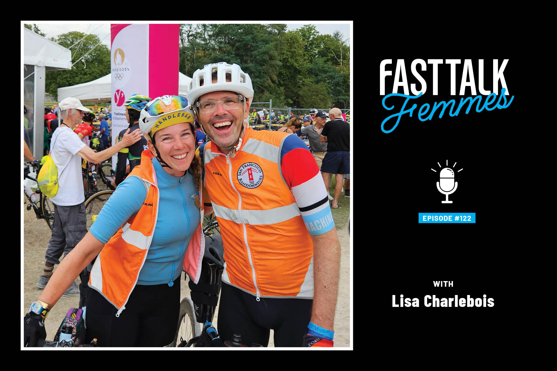 Paris Brest Paris: How to Plan, Prep & Execute with Lisa Charlebois