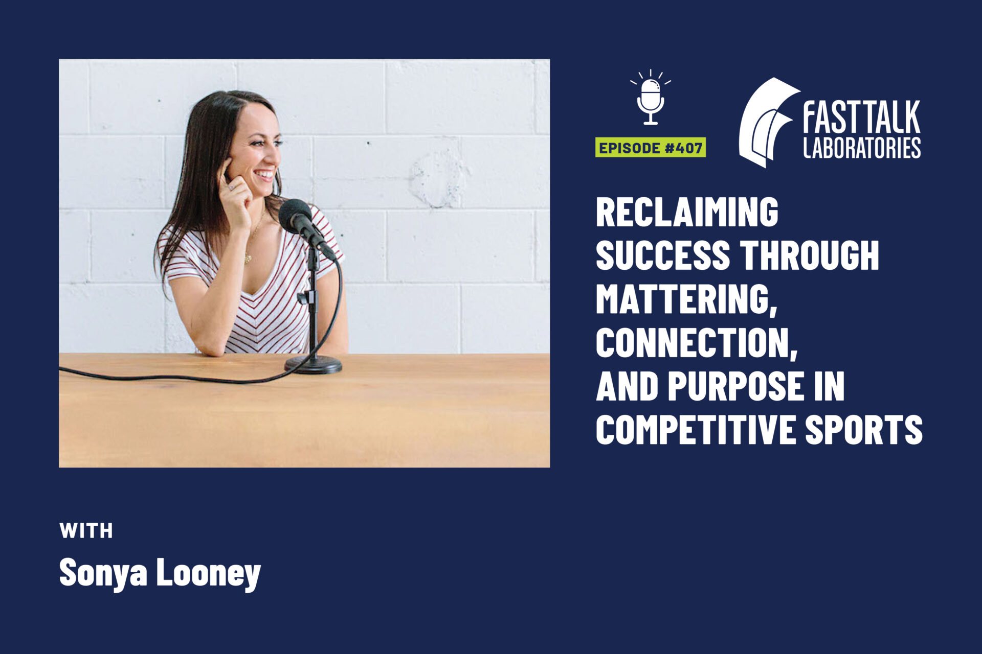 Fast Talk Episode 407 with Sonya Looney